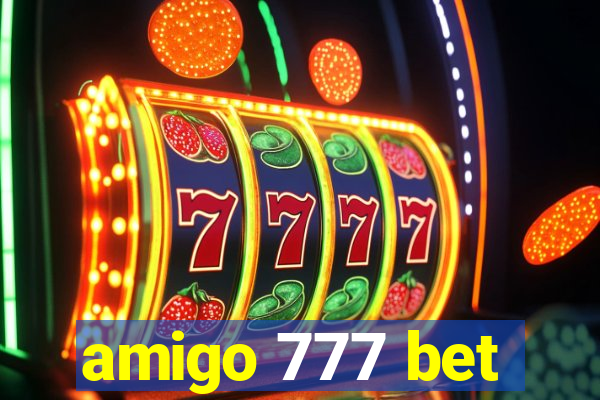 amigo 777 bet